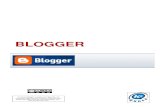 Blogger · BLOGGER 3 1. ¿Qué es Blogger? QUÉ ES BLOGGER Un blog puede definirse de forma sencilla como un sitio web donde el usuario escribe periódicamente sobre cualquier tema.