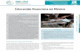 NÚMERO 018 | JULIO 2018 Educación financiera en México ......La crisis financiera de 2008 cambió la percepción sobre las finanzas personales y la educación financiera, dado que