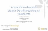 Innovación en dermatitis atópica: De la fisiopatología al ... · Guttman-Yassky E et al. Curr Opin Immunol 2017;48:68-73; 3. O'Shea JJ and Plenge R. Immunity 2012;36(4):542-50