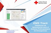 La importancia de la Medicina de Urgencias Track...EMS Track Territorio de 1,243 6 Bases 1 Base por cada 207 Flota Vehicular: 686,000 vehículos 114,333 Vehículos Territorio de 1,243