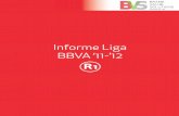 Informe Liga BBVA ‘11-’12 - Brand Value Solutions · 2 informe Liga BBVA ‘11-’12 | BVS 00 El informe 01 Los Clubes 1.1 El Valor Mediático 1.2 Índice de Atractivo de Marca