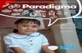 Paradigma ED 2• Tiempo fuera: Es una estrategia psicológica de intervención, muy utilizada con niños, para conseguir eliminar una conducta inadecuada. Con el Tiempo Fuera aplicamos