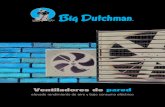 Ventiladores de pared - Big Dutchman · V130/VC130 con la corriente de aire y se mantiene abierta gracias al especial equilibrio de su diseño. Cuando el ventilador se detiene, la