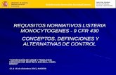 REQUISITOS NORMATIVOS LISTERIA MONOCYTOGENES - 9 CFR 430 CONCEPTOS, DEFINICIONES Y ... · 2017-12-13 · CONCEPTOS, DEFINICIONES Y ALTERNATIVAS DE CONTROL “EXPORTACIÓN DE CARNE