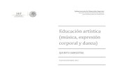 Educación artística (música, expresión corporal y danza) · 1. Música y Danzas mexicanas y del mundo. 2. Música, ritmo y movimiento. 3. Proyecto de ensamble artístico. 4. Planeación