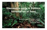Elementos para la Política Forestal en el Perú-CEPLAN 23.03infobosques.com/.../2016/03/...forestal_en_el_peru.pdf · GSF/2010 Patrimonio Nacional Forestal y de Fauna Silvestre Ecosistemas