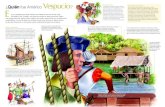 Vespucio · 2017-06-21 · Vespucio recorrió las costas del norte de América del Sur en agosto de 1499, siguiendo la ruta del tercer viaje que había hecho Cristóbal Colón. A