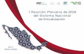 I Reunión Plenaria de 2018 del Sistema Nacional de ... · i reunión plenaria de 2018 del sistema nacional de fiscalización es de observancia general en toda la repÚblica mexicana