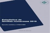 Estadística de familias numerosas 2019...Estadística de familias numerosas 2019 Operación estadística n.º 2102-01-OE05 Xunta de Galicia Consellería de Política Social Dirección