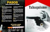 DIPTICO TABAQUISMO octubre 2016 final - UNE TABAQUISMO.pdf · Tabaquismo PASOS PARA DEJAR DE FUMAR E l tabaquismo es actualmente un problema de salud pública. En el Perú, aproximadamente,