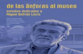 Miguel Beltrán Lloris - Diputación de Zaragozaifc.dpz.es/recursos/publicaciones/35/21/00creditos.pdf · Este volumen pretende ser un merecido homenaje a la figura humana y profesional
