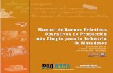 Manual de Buenas Prácticas Operativas de Producción más ......2 Manual de Buenas Prácticas Operativas de Producción más Limpia para la Industria de Mataderos ÍNDICE 1.