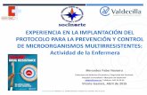 Presentación de PowerPoint€¦ · EXPERIENCIA EN LA IMPLANTACIÓN DEL PROTOCOLO PARA LA PREVENCIÓN Y CONTROL DE MICROORGANISMOS MULTIRRESISTENTES: Actividad de la Enfermera Mercedes