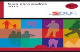 Guía para padres 2012 - Comunidad de Madrid · 2012-02-28 · 002_02_12 AF AULA Guia de padres INTERIORES.indd 112_02_12 AF AULA Guia de padres INTERIORES.indd 11 002/02/2012 19:07:252/02/2012