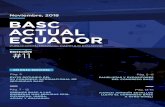 Noviembre, 2018 BASC ACTUAL ECUADOR · Nacional de la Policía Antinarcóticos; Ing. Iván Solórzano, representante del Subsecretario de Puertos y Transporte Marítimo y Fluvial;