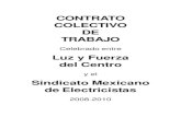 CONTRATO COLECTIVO DE TRABAJO - Inicio · CONTRATO COLECTIVO DE TRABAJO Celebrado entre Luz y Fuerza del Centro y el Sindicato Mexicano de Electricistas 2008-2010
