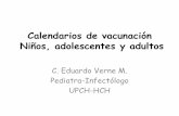 Calendarios de vacunación Niños, adolescentes y adultos · 2013-10-29 · Introducción •Las enfermedades infecciosas son un problema de gran trascendencia, no sólo por la frecuencia,