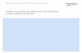 Informe sobre la situación financiera y de solvencia 2016 · 2020-08-02 · 4 Informe sobre la situación financiera y de solvencia 2016 Bansabadell Seguros Generales, S.A. de Seguros