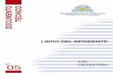 Libro deL residenteseegg.es/wp-content/uploads/2019/05/doc_tec_05.pdfEspecialistas SEEGG 2015DOC 04.indd 1 31/03/15 11:34 31/03/15 11:34 Especialistas SEEGG 2015DOC 04.indd 1 4 DOCUMENTO