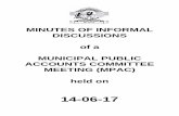 MINUTES OF INFORMAL DISCUSSIONS of a MUNICIPAL PUBLIC ... of the Speaker... · 1. That MPAC resolves to recommend to council to accept the tabled Audit Queries Action Plan. 2. That