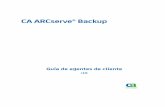 CA ARCserve® Backup · 2015-04-15 · Cambios en la documentación Desde la última versión de esta documentación, se han realizado estos cambios y actualizaciones: Se ha cambiado