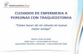 CUIDADOS DE ENFERMERIA A PERSONAS CON TRAQUEOSTOMIAsaludencasamedicos.com/media/attachments/2020/03/05/14... · 2020-03-05 · CUIDADOS DE ENFERMERIA A ... Paro Cardiorrespiratorio