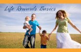 Life Rewards Basics - WordPress.com€¦ · Cuando decidiste asociarte con 4Life®, elegiste la opción de un mejor futuro financiero para ti y tu familia. En este folleto, aprenderás