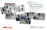 Responsable Recursos Humanos...Recursos Humanos Gestión Responsable de II Jornadas Internacionales, 8 y 9 de marzo, 2012 Foment del Treball. Sala A. Via Laietana, 32 08003 Barcelona