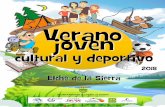 AYUNTAMIENTO ELCHE DE LA SIERRA - Portal Joven · 2018-07-02 · Elche de la Sierra destina a los jóvenes para que pueden reunirse con sus amigos para charlar, jugar y realizar actividades