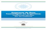 Empresas de Base Tecnológica Experiencias Narradas por sus … · 2018-10-05 · Empresas de Base Tecnológica en Argentina: Experiencias Narradas por sus Creadores