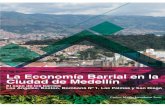 los barrios Los Ángeles, Boston, Bomboná Nº 1, Las Palmas y · La economía barrial en la ciudad de Medellín: el caso de los barrios Los Ángeles, Boston, Bomboná No. 1, Las