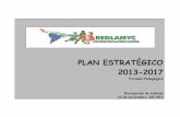 PLAN ESTRATÉGICO 2013-2017redlamyc.org/v1/pdf/Plan_Estrategico_Redlamyc_-_2013...de las tendencias de actuación y sus alcances para el periodo 2003-2017. El conjunto del Plan es