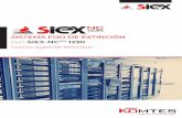 SISTEMA FIJO DE EXTINCIÓN SIEX-NCTM 1230 · 2019-04-11 · Es un sistema competitivo y de amplia aplicación. SIEX-NC™ 1230 a 42 bar Emplea cilindros sin soldadura y permite cubrir