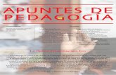 APUNTES DE PEDAGOG A · 2018-01-05 · APUNTES DE PEDAGOG A El pedagogo es, junto a su ciencia, la Pedagogía, un gran desconocido en nuestro país. Sin embargo, es el mayor experto