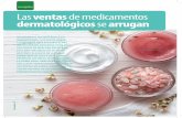 monográfico Las ventas de medicamentos dermatológicos se ... · Entre ellas puede reseñarse el sérum antiedad con efecto lifting instantáneo SirtaLIFT, de la ˜ rma Singuladerm.