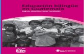 Educación bilingüe en GuatemalaEducación bilingüe en Guatemala Logros, desa 0 os y oportunidades El presente estudio evalúa la situación de la educación bilingüe en Guatemala