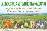 Agenda Tributaria Pendiente PiódlI ióPromoción de la Inversión · Soc. Ind. E. Copello (2006) Viñas de Oro (2006,2008,2009) Bodega El Carmen (2006,2007, ... VINANDINO, CONCURSO