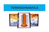 TERMODINAMICA - sa64d4131059e41eb.jimcontent.com · Ley cero de la Termodinámica Una definición de temperatura se puede obtener de la Ley cero de la termodinámica, que establece