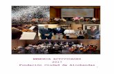 MEMORIA ACTIVIDADES 2017 Fundación Ciudad de Alcobendas · D. JUAN BAUTISTA ESTEBAN SECRETARIO: D. LUIS ALFREDO FERNANDEZ MARTINEZ Sesiones Patronato celebradas durante el ejercicio