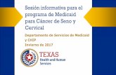 Sesión informativa para el programa de Medicaid para ......Sesión informativa para el programa de Medicaid para Cáncer de Seno y Cervical Departamento de Servicios de Medicaid y