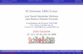 El Universo GNU/Linuxfobos.inf.um.es/palazon/presentaciones/Universo-GNU...Luis Daniel Herna´ndez Molinero, Jose Antonio Palazo´n Ferrando  Universidad