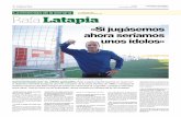 Por jchueca@aragon.elperiodico.com Rafa Latapia · 2019-04-22 · La entrevista de la semana Por svalero@aragon.elperiodico.com «El conflicto de mi salida fue duro, me destrozó»
