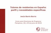 Tutores de residentes en España: perfil y necesidades ... · Curso para Directores de Programa Pamplona, 18 y 19 de junio de 2015 100 Hospitales con acreditación docente en Oftalmología