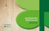 Jardueren Memoria 2017 - Fevas · — Hirugarren Sektoreko Sareetako parte-hartzea — Presentzia ingurunean 19 19 22 Aurkibidea. Nor gara? 1. FEVAS Jardueren Memoria 2017 5 Gure