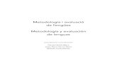 Metodologia i avaluació de llengües Metodología y ......Metodologia i avaluació de llengües Metodología y evaluación de lenguas Coordinació/ Coordinación: Carme Carbó Marro