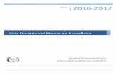 2016 17 GuiaDocente Astrofisica - UCM · 2016-07-14 · Guía Docente del Máster en Astrofísica 2016‐2017 Estructura del Plan de Estudios 2 astronómica. El CAI de Técnicas Físicas