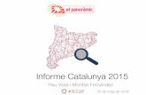 Informe Catalunya 2015 - El Panoràmic · Utilitat pel món de la recerca! Capacitat de generar noves recerques i anàlisis sense necessitat de fer treballs de camp especíﬁcs.!