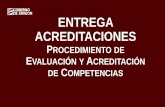 1 ENTREGA ACREDITACIONES...Los Certificados de Profesionalidad se expedirán a quienes lo hayan solicitado y demuestren hayan obtenido el reconocimiento y la acreditación de TODAS