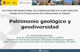 Patrimonio geológico y geodiversidad · 2016-05-16 · Patrimonio geológico y geodiversidad Dr. Enrique Díaz Martínez Área de Patrimonio Geológico y Minero (IGME) Comisión
