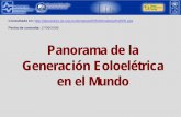 Panorama de la Generación Eoloeléctrica - PUIC UNAM · 2013-10-14 · medio ambiente y en general al ser humano. En términos generales, la generación eoloeléctrica . impulsa